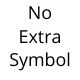 No Extra Symbol